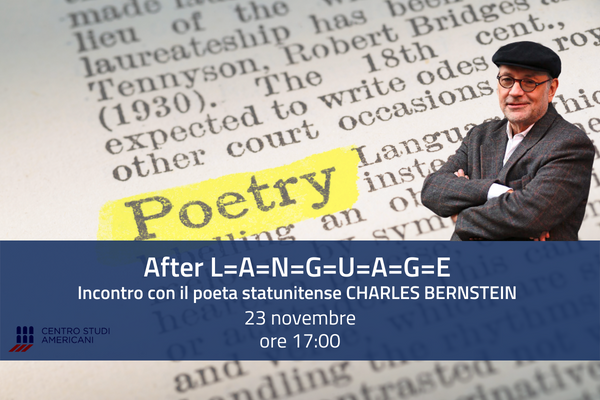 After L=A=N=G=U=A=G=E”. Incontro con il poeta statunitense CHARLES BERNSTEIN