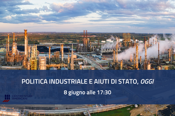 Politica industriale e aiuti di Stato, oggi