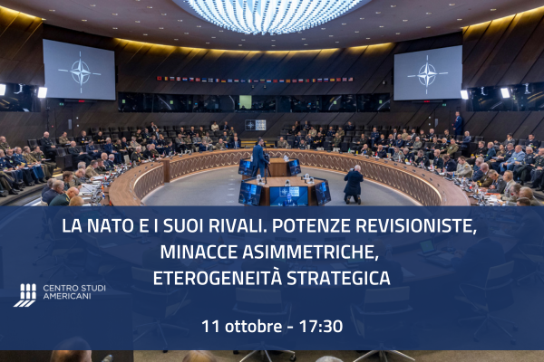 La NATO e i suoi rivali.  Potenze revisioniste,  minacce asimmetriche, eterogeneità strategica.