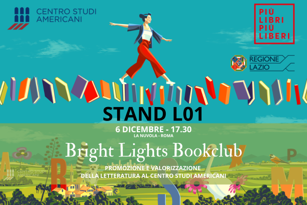 Il Bright Lights Bookclub del CSA a Più Libri Più Liberi