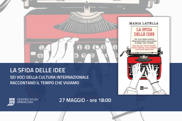 Presentazione del libro “La sfida della idee” di Maria Latella – 27 maggio ore 18:00