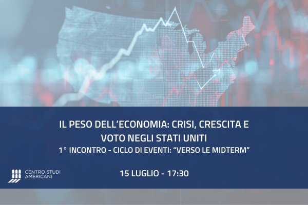VERSO LE MIDTERM – Il peso dell’economia: crisi, crescita e voto negli Stati Uniti