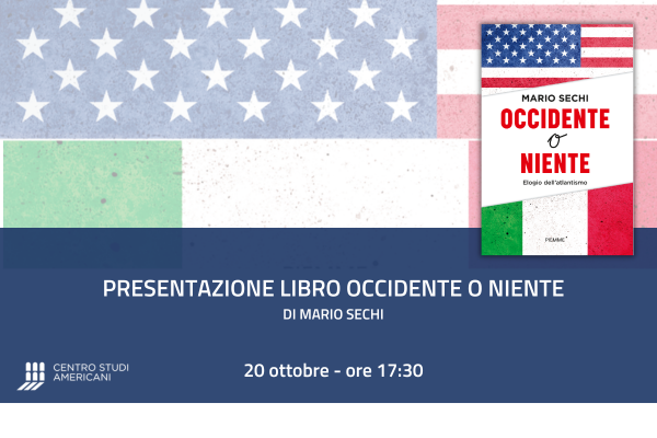 Presentazione del libro – “Occidente o niente. Elogio dell’atlantismo” – di Mario Sechi